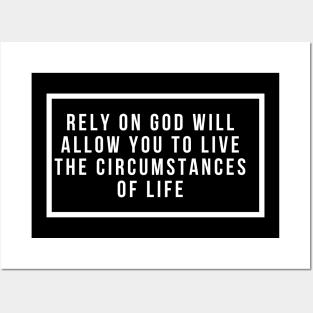 Rely On God Posters and Art